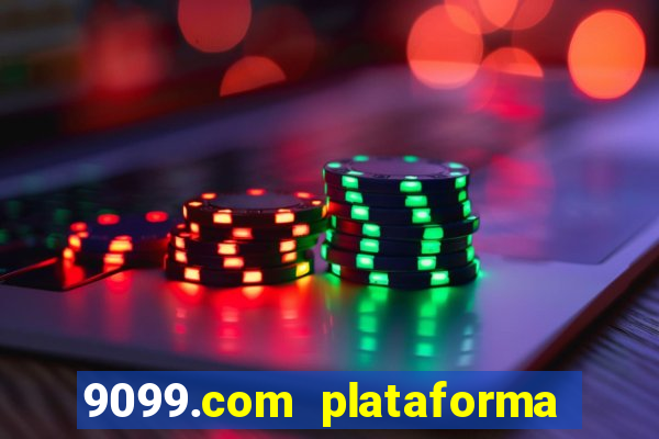 9099.com plataforma de jogos